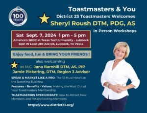 Promotional flyer for District 23 Toastmasters & You event. Features a blue and yellow color scheme with a centennial celebration badge marking ‘100 Years.’ The event is scheduled for Saturday, September 7, 2024, from 1 pm - 5 pm at the America’s SBDC at Texas Tech University, Lubbock TX 79414. It includes special sessions by Jamie Pickering, DTM, Region 3 Advisor and Marcia J. Rana, DTM, DT3M, ASIP. Highlights include food and welcoming atmosphere to bring friends along with two keynote speeches: ‘The 10 Most Out of Your Toastmasters Membership’ and ‘How to Attract New Members and Retain Exciting Members.’ The bottom of the flyer has RSVP information with a website link www.district23.org/fall. A graphic of a woman in business attire stands on the right side of the flyer.