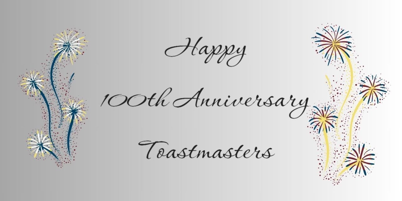 Toastmasters 100th Anniversary Celebrations